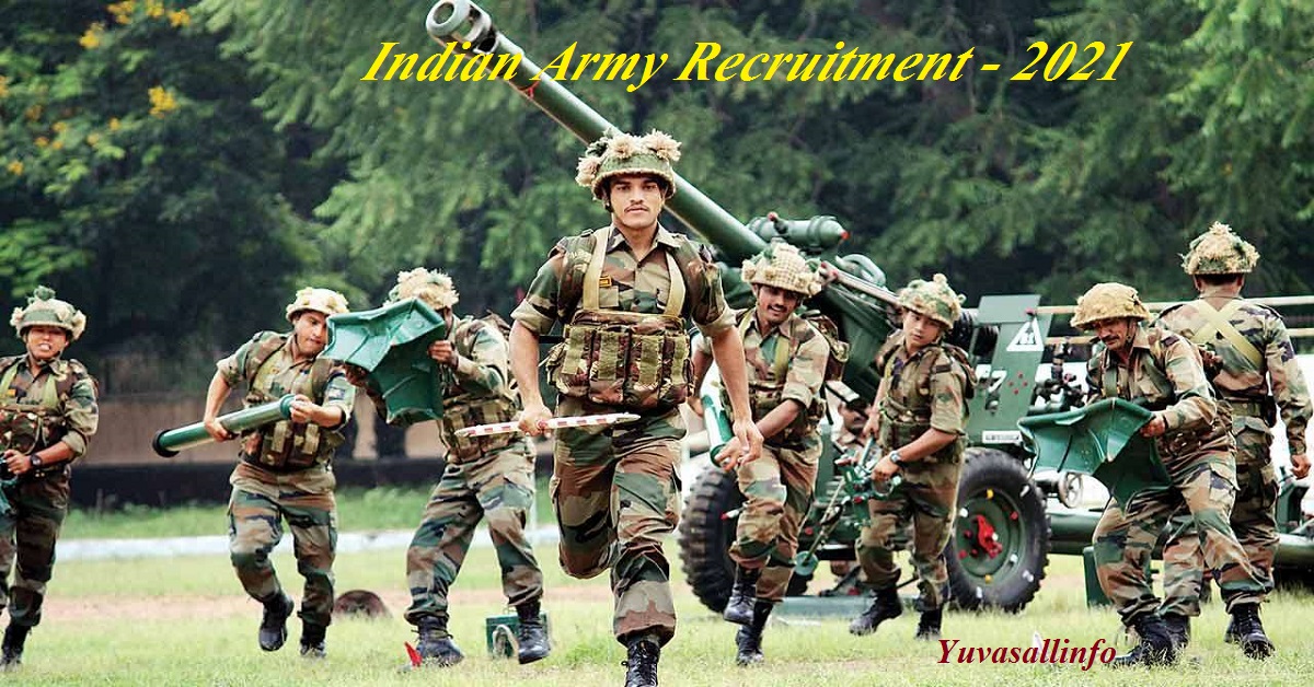 Indian Army Recruitment 2021 | இந்திய ராணுவ  வேலைவாய்ப்பு 2021 | Yuvasallinfo