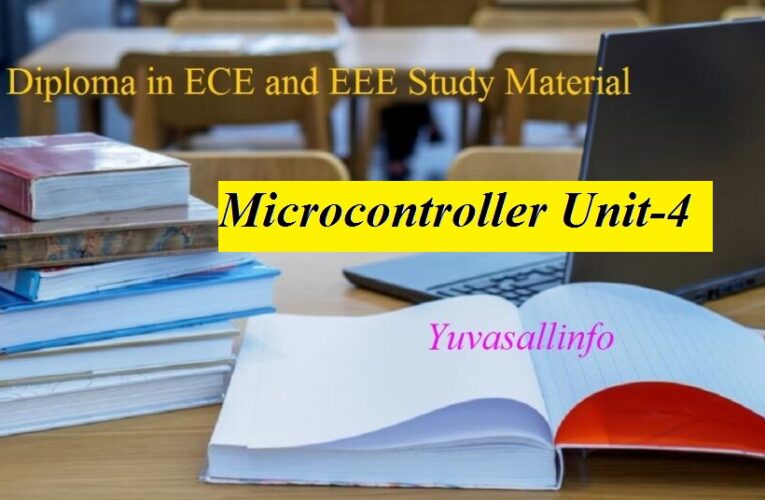 Diploma in ECE and EEE Study Material | Microcontroller Unit 4 | Yuvasallinfo