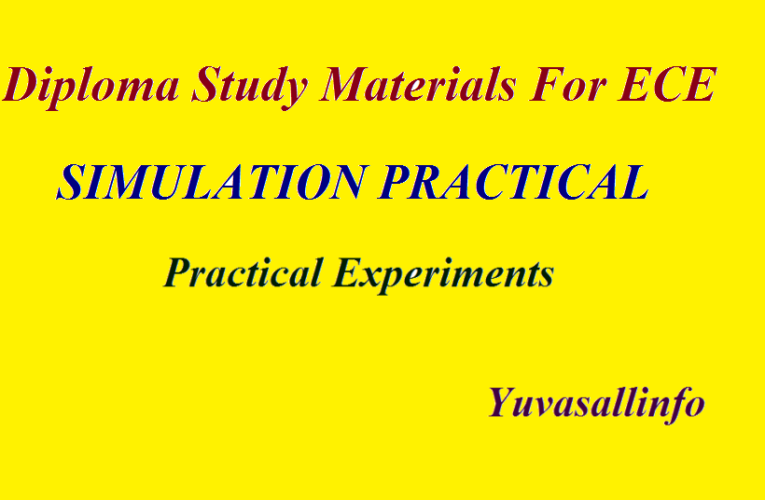 Diploma Study Materials For ECE | SIMULATION PRACTICAL | Yuvasallinfo