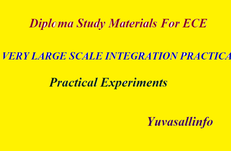 Diploma Study Materials For ECE | VLSI PRACTICAL | Yuvasallinfo