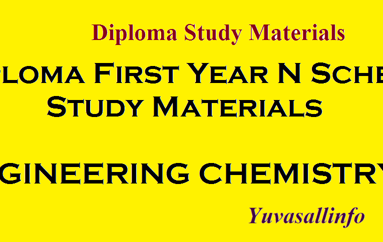 Diploma First Year N Scheme Study Materials | ENGINEERING CHEMISTRY -1 | Yuvasallinfo
