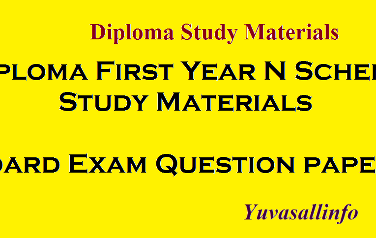 Diploma First Year N Scheme Study Materials | Board Exam Question papers | Yuvasallinfo