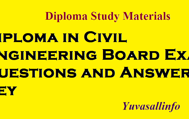 Diploma in Civil Engineering Board Exam Questions and Answer Key | Yuvasallinfo