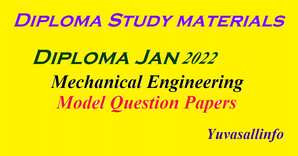 Diploma Jan 2022 Mechanical Engineering Model Question Papers