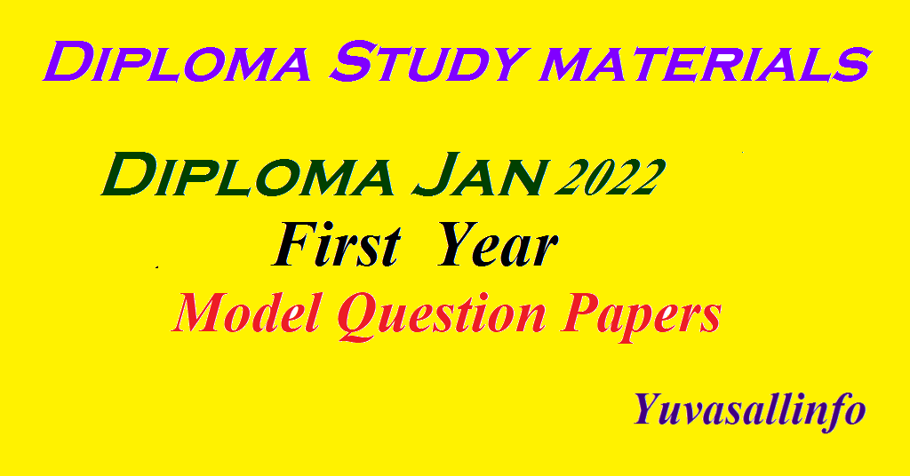 Diploma Jan 2022 First Year Model Question Papers Diploma Jan 2022 First Year Model Question Papers
