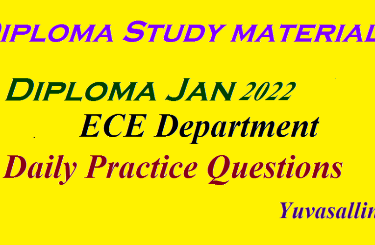 Diploma Jan 2022 ECE Department Daily Practice Questions | Yuvasallinfo