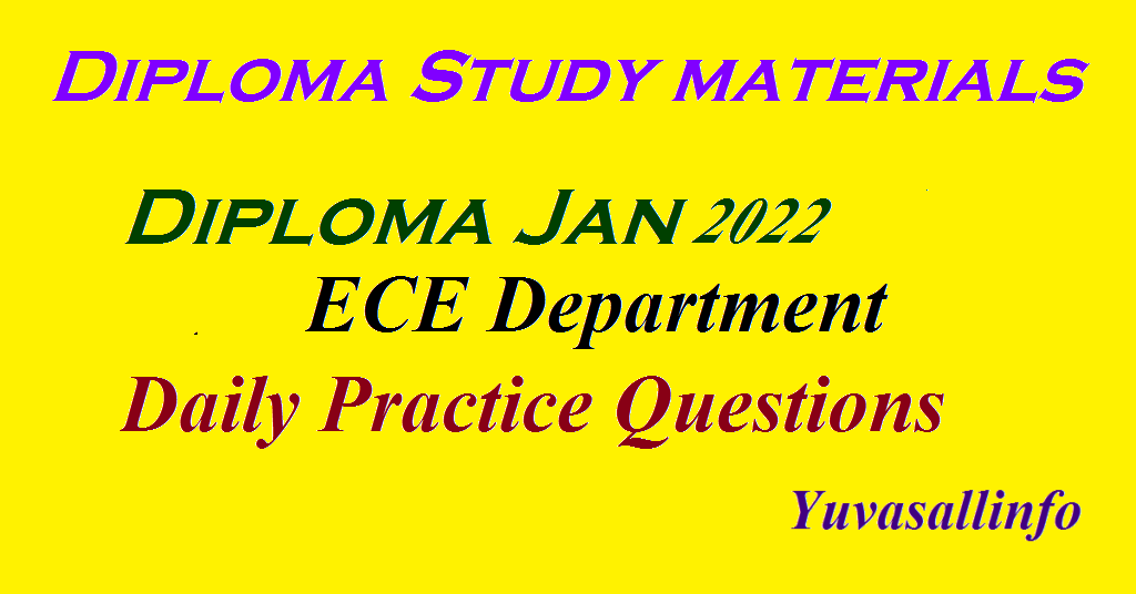Diploma Jan 2022 ECE Department Daily Practice Questions