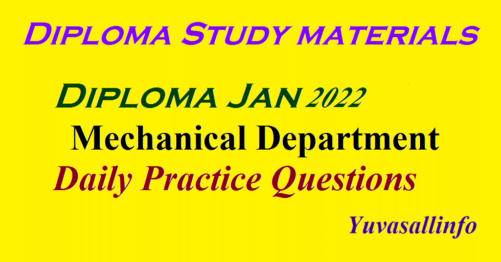 Diploma Jan 2022 Mechanical Department Daily Practice Questions