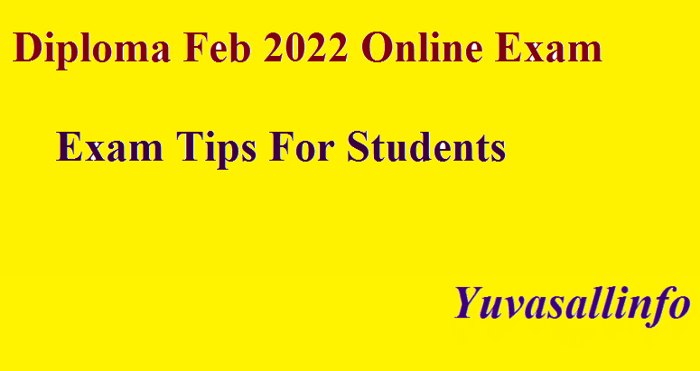 Diploma Feb 2022 Online Exam Tips For Students