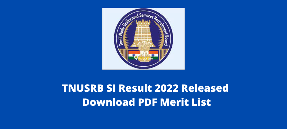 TNUSRB SI Result 2022 Out - Download PDF Merit List