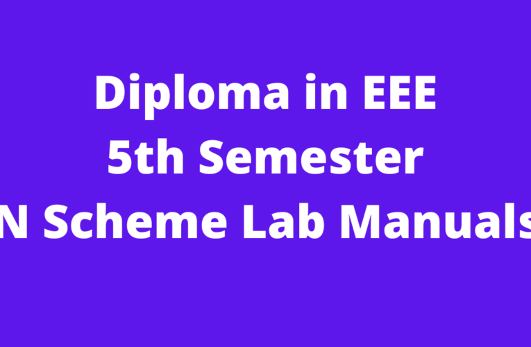 Diploma in EEE 5th Semester N Scheme Lab Manuals 