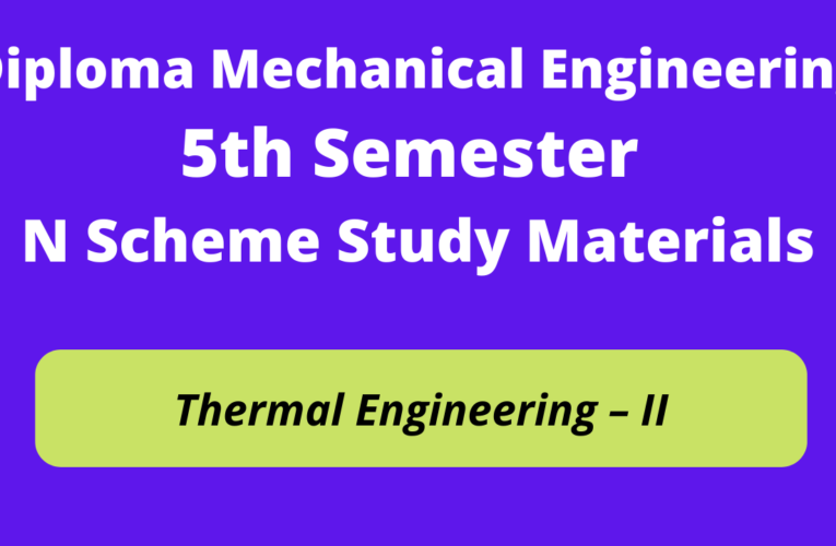Diploma Mechanical Engineering 5th Semester N Scheme Study Materials | Thermal Engineering – II