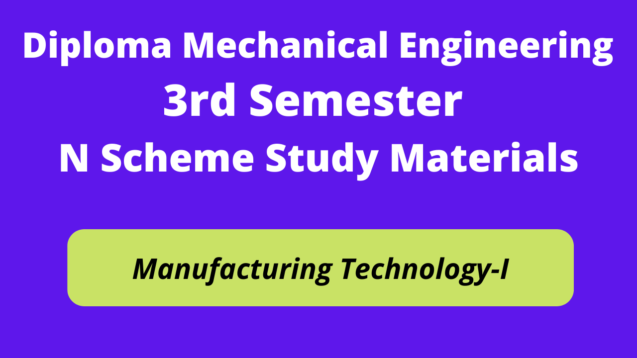 Manufacturing Technology-I