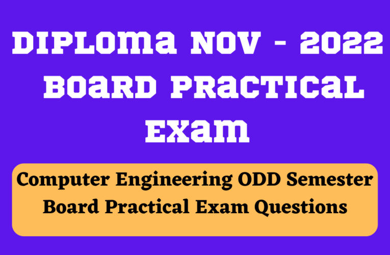 Diploma in Computer Engineering ODD Semester Board Practical Exam Questions 2022