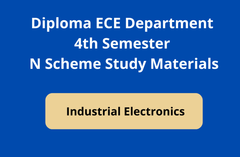 Diploma in ECE 4th Semester Industrial Electronics Study Materials | Yuvasallinfo